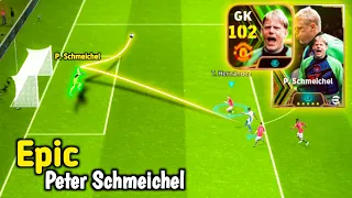 102 Peter Schmeichel Epic Card Review In eFootball 2024 Mobile