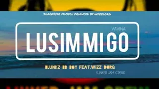 🇯🇲LUSIM MI GO (2020 PNG MUSIC)_BLUNKZ BB BOY FT. WIZZ DORG