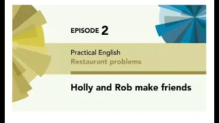 English File 4thE - Pre Intermediate - Practical English E2 - Rest. problems: Holly&Rob make friends