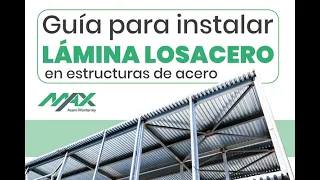Guía para instalar Lámina Losacero en estructuras de acero.
