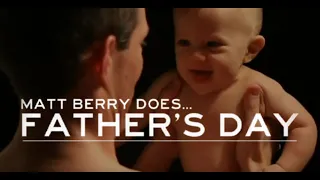 Matt Berry does #2 Fathers Day