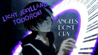 Licht Jekylland Todoroki - Angels don't cry (Servamp AMV)