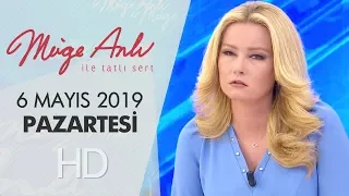 Müge Anlı ile Tatlı Sert 6 Mayıs 2019 | Pazartesi