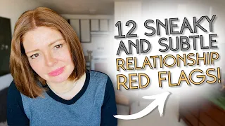 12 Subtle Red Flags Women Try To Hide From Men! 🚩⚠️