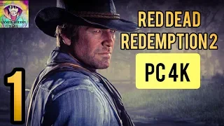 Red Dead Redemption 2 | PC Gameplay | Part 1 | No Commentary | 4K 60FPS MAX SETTINGS | RDR2