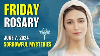 Friday Rosary 💙 Sorrowful Mysteries of the Rosary 💙 June 7, 2024 VIRTUAL ROSARY