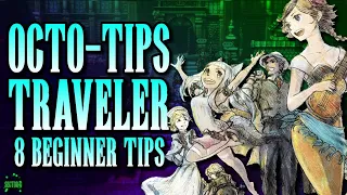 Octopath Traveler 2 - 8 Beginner Tips To Get Started! #SquareEnix #sponsored