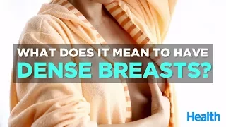 What Does It Mean to Have Dense Breasts | Health