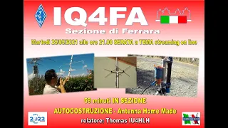 ARI Ferrara - 59 minuti in sezione - Autocostruzione - Antenna Home Made - 25 maggio 2021