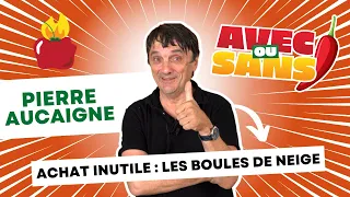 Pierre Aucaigne : son achat le plus inutile - Interview Avec ou Sans Piment