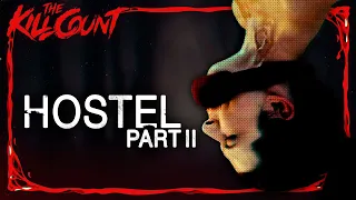 Hostel: Part II (2007) KILL COUNT