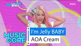 [HOT] AOA CREAM - I'm Jelly BABY, AOA크림 - 질투나요 Baby Show Music core 20160227