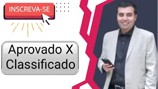 Um modo RÁPIDO para saber se vai ser chamado no Concurso. APROVADO X CLASSIFICADO