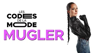 THE FASHION CODES: EVERYTHING ABOUT MUGLER! By Natacha Morice and Loïc Prigent