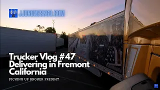 Trucker Vlog 47 Delivering In Fremont California, and Filling Up The Blinker Fluid in the Process