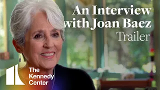 An Interview with Joan Baez: Trailer | The 43rd Kennedy Center Honors