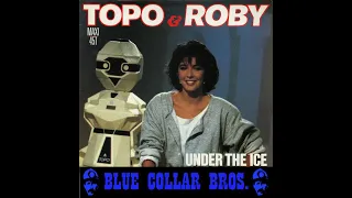 Topo & Roby - Under the ice (Blue Collar Bros. Remix)