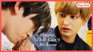 🌈 [ENG SUB] [Clip] Easing His Pain with My Mouth... | Senpai, This Can't Be Love! | EP7