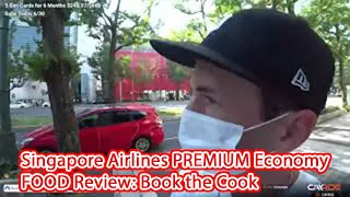 Singapore Airlines PREMIUM Economy FOOD Review: Book the Cook