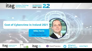 itag's Cyber Tuesday - The Cost of Cyber Crime in Ireland 2021 presented by Mike Harris