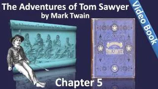 Chapter 05 - The Adventures of Tom Sawyer by Mark Twain - The Pinch-bug And His Prey