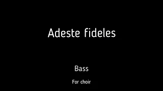 Choir/chór Adeste fideles - Bass + score