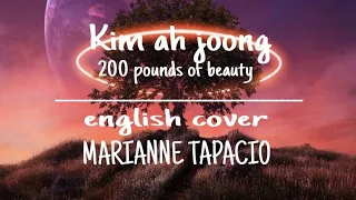 [ENGLISH] BYUL 별-KIM AH JOONG (200 POUNDS BEAUTY OST) by Marianne Topacio ft. Reuben Wong