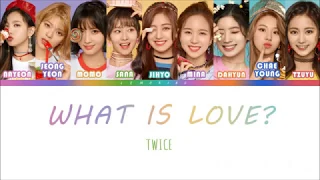 TWICE (트와이스) - What is Love? [Color Coded Lyrics/Han/Rom/Eng]