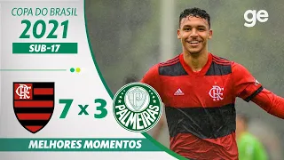 FLAMENGO 7 X 3 PALMEIRAS | MELHORES MOMENTOS | SEMIFINAL COP DO BRASIL SUB-17 2021 | ge.globo