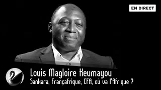Sankara, Françafrique, CFA, où va l'Afrique ? Louis Magloire Keumayou [EN DIRECT]