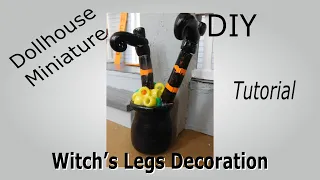 Dollhouse Miniature Witch’s Legs Decoration Tutorial