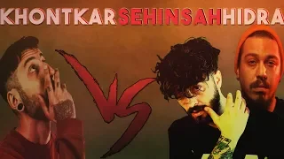 Khontkar vs. Şehinşah & Hidra