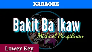 Bakit Ba Ikaw by Michael Pangilinan ( Karaoke : Lower Key)