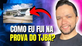 Como eu fui na prova do TJBA 2023?