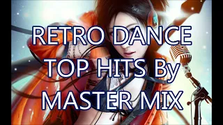 RETRO DANCE TOP HITS By  MASTER MIX@MasterHits