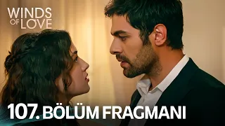 Rüzgarlı Tepe 107. Bölüm Fragmanı | Winds of Love Episode 107 Promo