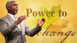 Power to Change | Bishop Dale C. Bronner | Word of Faith Family Worship Cathedral