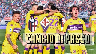 BOLOGNA FIORENTINA 2-3 | CAMBIO DI PASSO