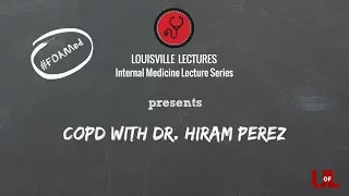 Personalized Medicine Approach for COPD with Dr. Hiram Perez