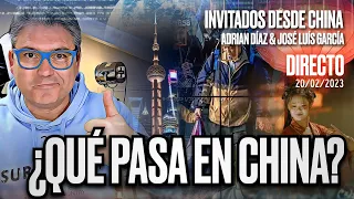 🔴 DIRECTO 20/02/2023 - ¿QUÉ PASA EN CHINA? con Adrián Díaz - Vlog de Marc Vidal