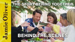 The Story Behind "Together" | Behind The Scenes | Jamie Oliver