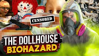 THE DOLLHOUSE BIOHAZARD!!!