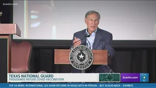 Texas National Guard: Thousands refused COVID vaccination