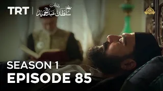 Payitaht Sultan Abdulhamid | Season 1 | Episode 85