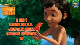 2 EN 1 | LIVRE DE LA JUNGLE DEUX LA SAISON | ÉPISODE 16 | MARATHON MOWGLI