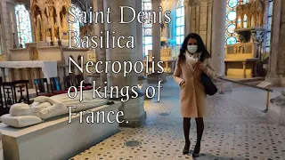 Saint Denis Basilica | Necropolis of kings of France.