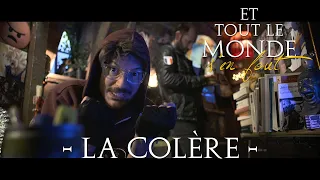 Et tout le monde s'en fout #52 - La colère -