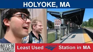 Holyoke - Least Used Amtrak Station in Massachusetts