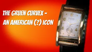 The Gruen Curvex - an American (?) icon