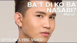 BA'T DI KO BA NASABI by Myrus (Official Lyric Video)